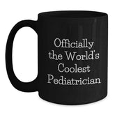 Pediatrician Gifts Funny Quote Birthday Black Coffee Mug for Men from Friends - Main